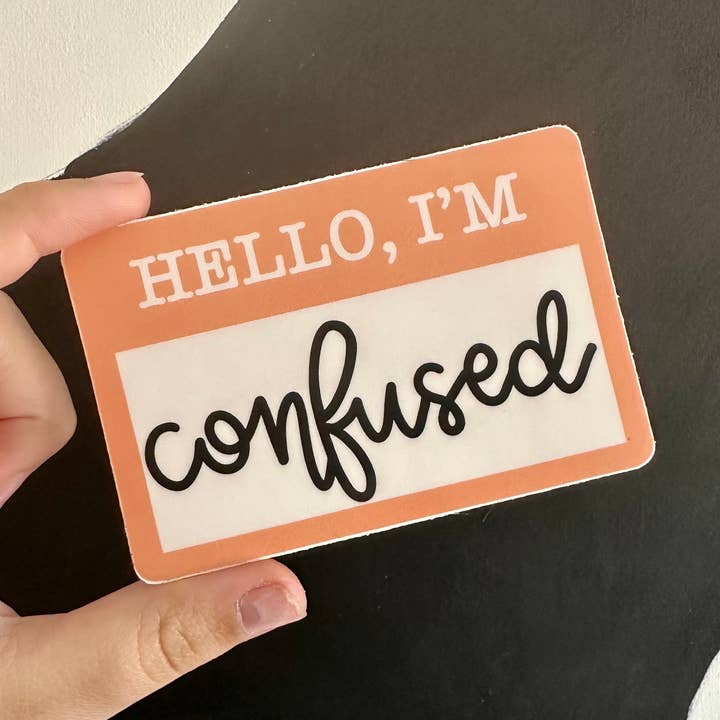Alex Daley Designs - Wholesale Sticker - I'm Confused Sticker0