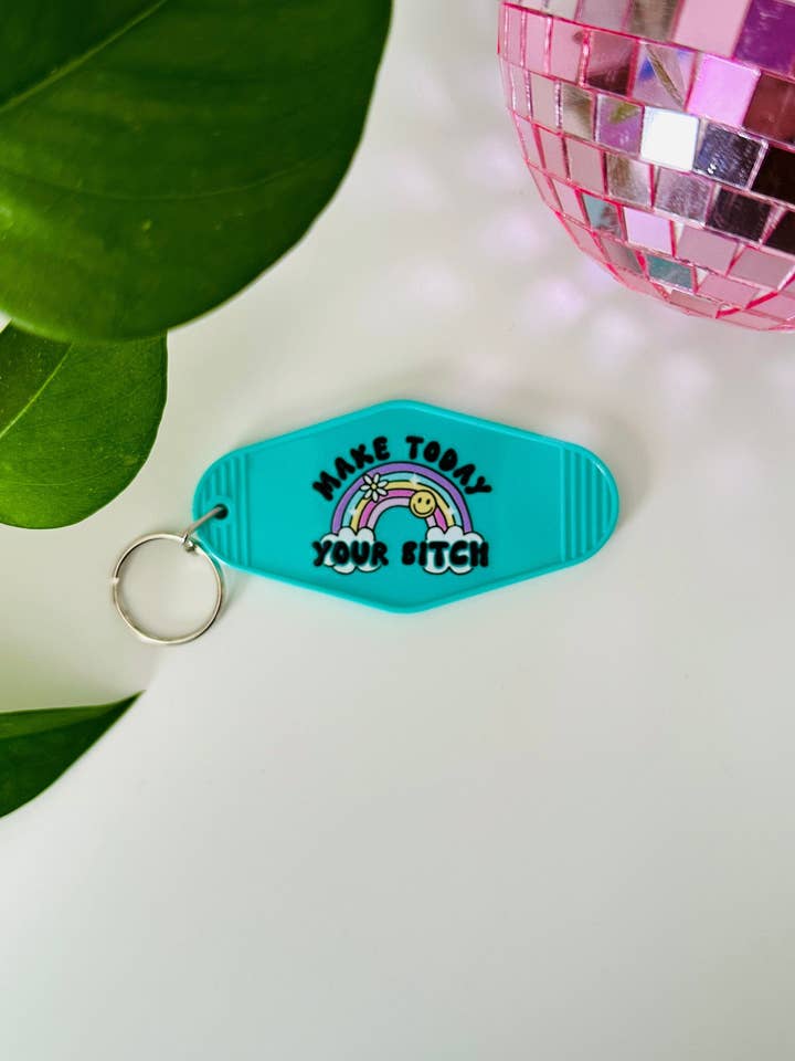 Make Today Your Bitch Keychain, Positivity Keychain, Motel K for wholesale by Peach Tree Design Shop