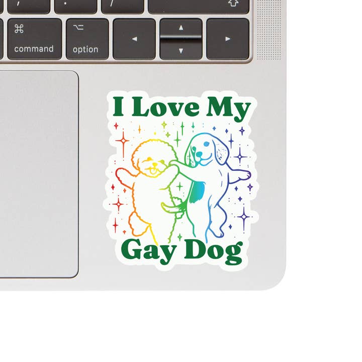 Juju and Moxie - Wholesale Sticker - I Love My Gay Dog High Quality Vinyl Sticker1
