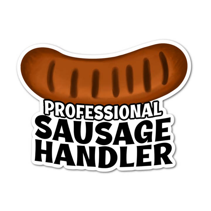 Sausage handler laminated sticker grilling BBQ gift for wholesale by Jazzy Pop Stickers