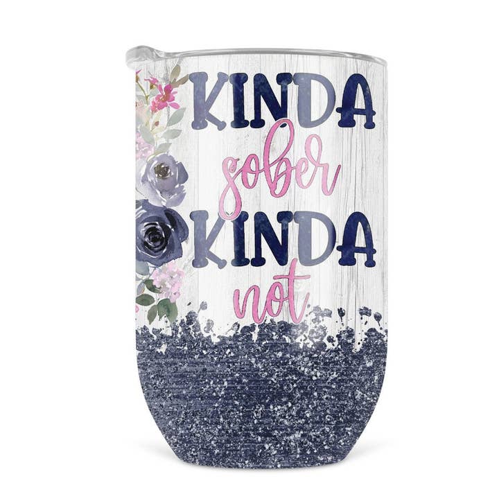 Kinda Sober Kinda Inte - Vin Tumbler för wholesale av Regina Lynn Design Home Edition