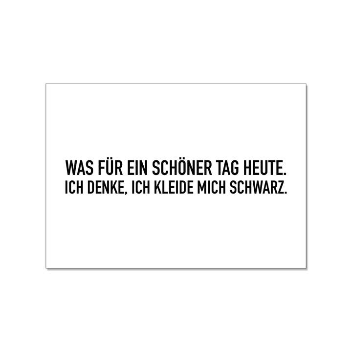 Postcard landscape, WHAT A BEAUTIFUL DAY TODAY. I THINK I'LL DRESS IN BLACK. for wholesale by 17;30