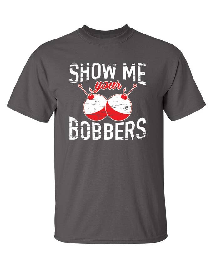 Feelin Good Tees - Wholesale Shirt - Men's - Show Me Your Bobbers..13