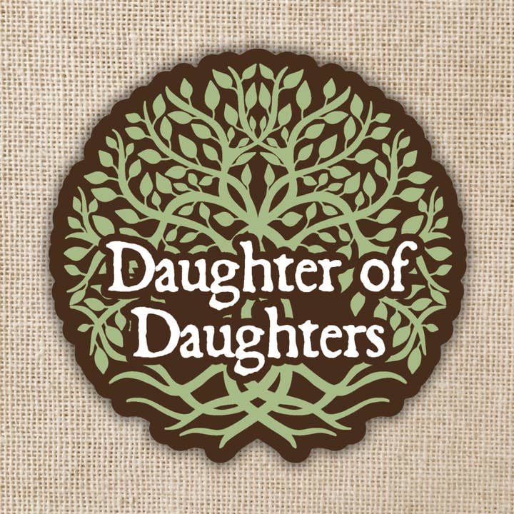 Daughter Of Daughters Sticker | Legendborn for wholesale by Kingdom of Threads