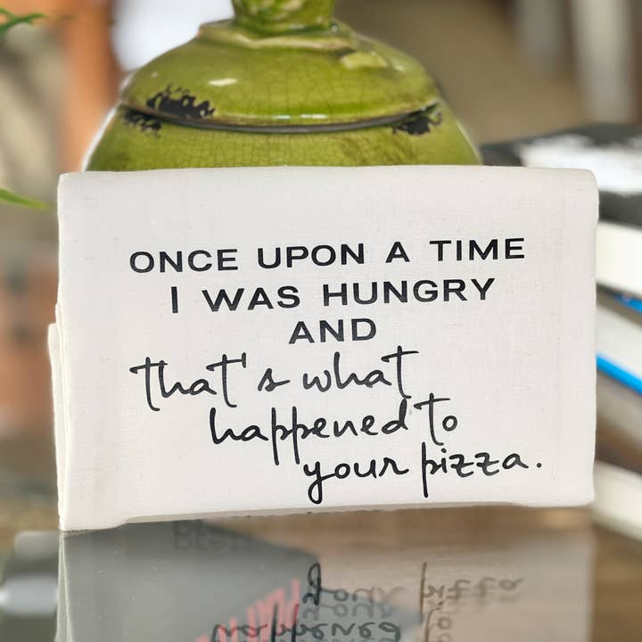 I was hungry and ate your pizza - humorous kitchen towel SM for wholesale by Pretty Clever Words