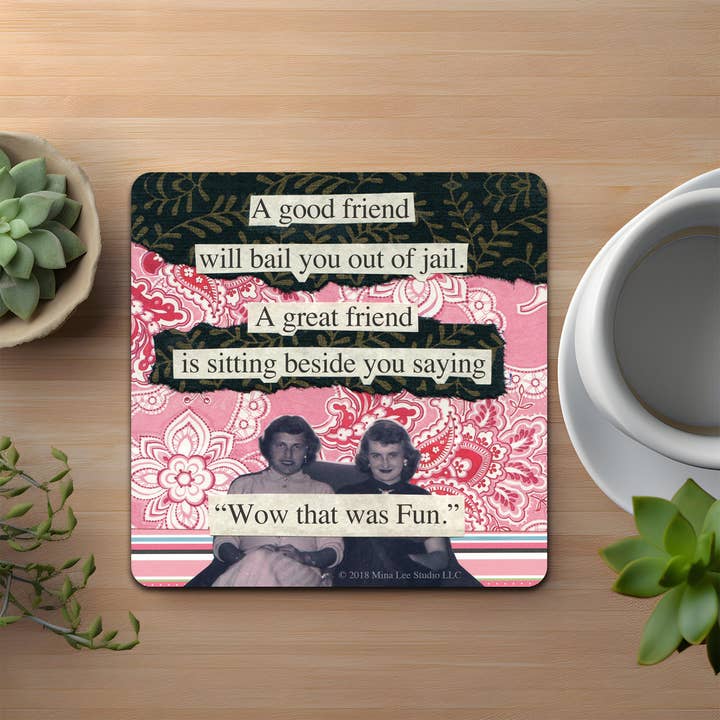 High Cotton Gifts - Vente Sous-verre - Coaster Good Friend Prison1
