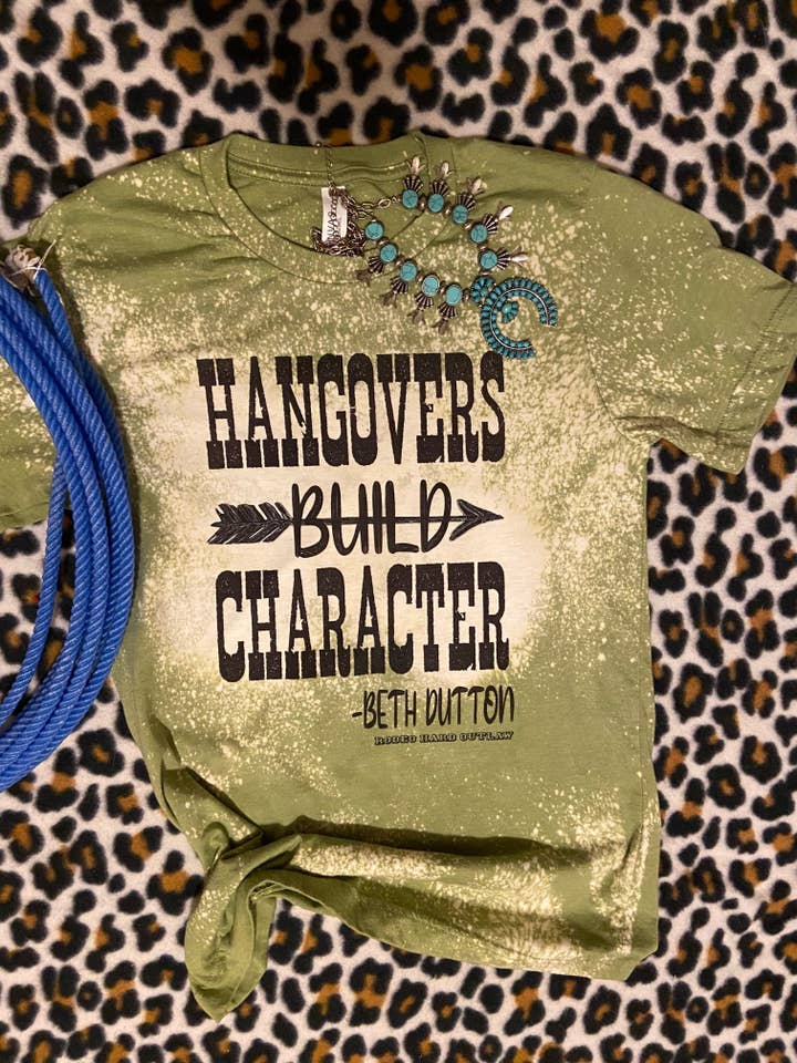 Hangovers Build Character Western Graphic Tee | Rodeo Tee for wholesale by Rowdy Rowels