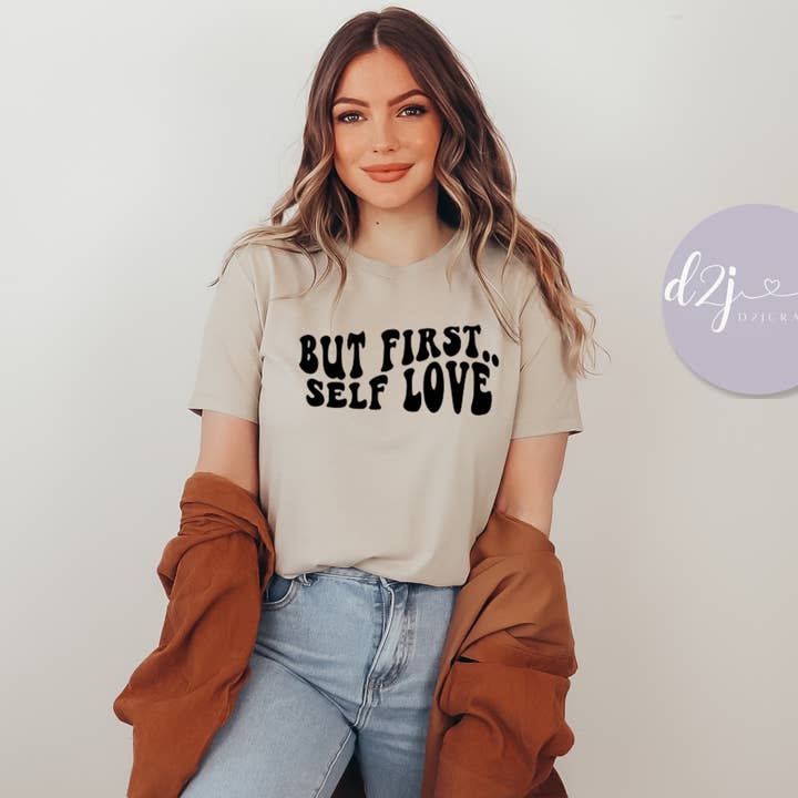 Camiseta But First Self Love, camiseta Love, camiseta unisex. para venta al por mayor de D2JCrafts