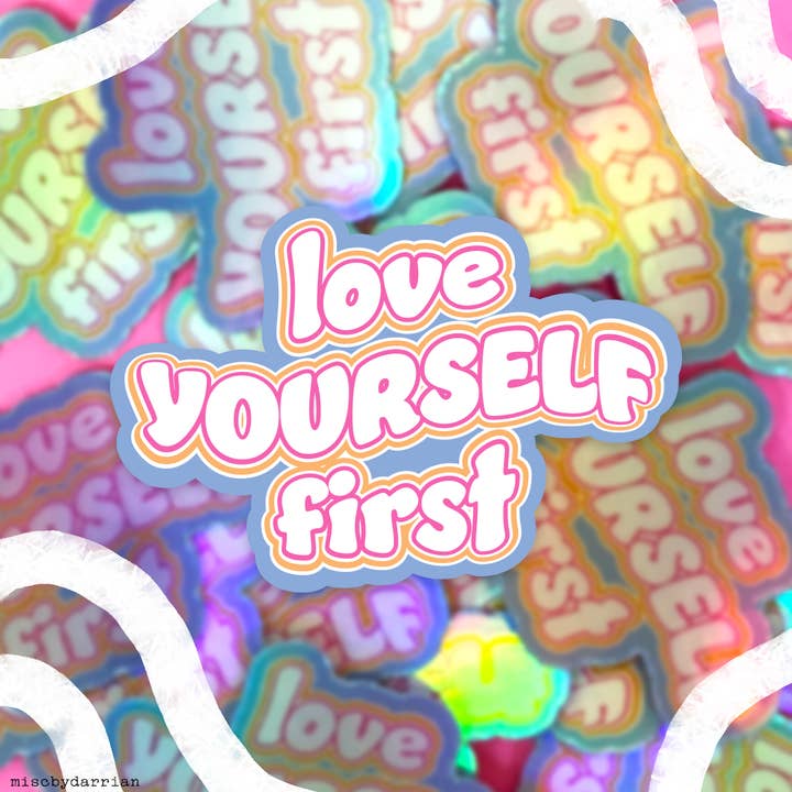 Misc. By Darrian - Wholesale Sticker - Rainbow Holographic "Love Yourself First" Laptop Sticker