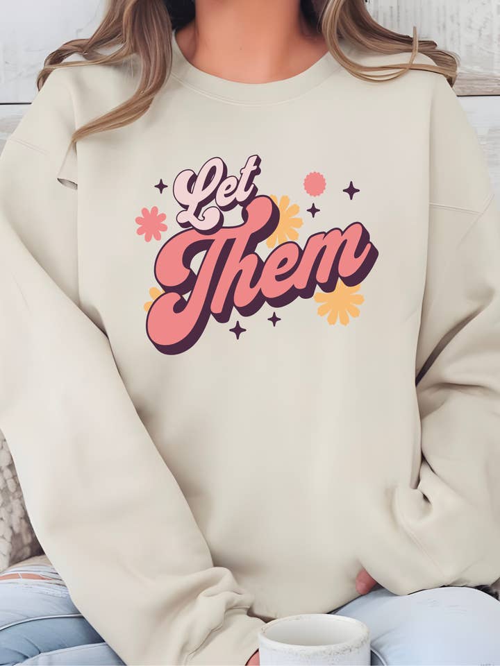 Ink + Thread - Wholesale Graphic Sweatshirt - Women's - Let Them Crewneck Sweatshirt