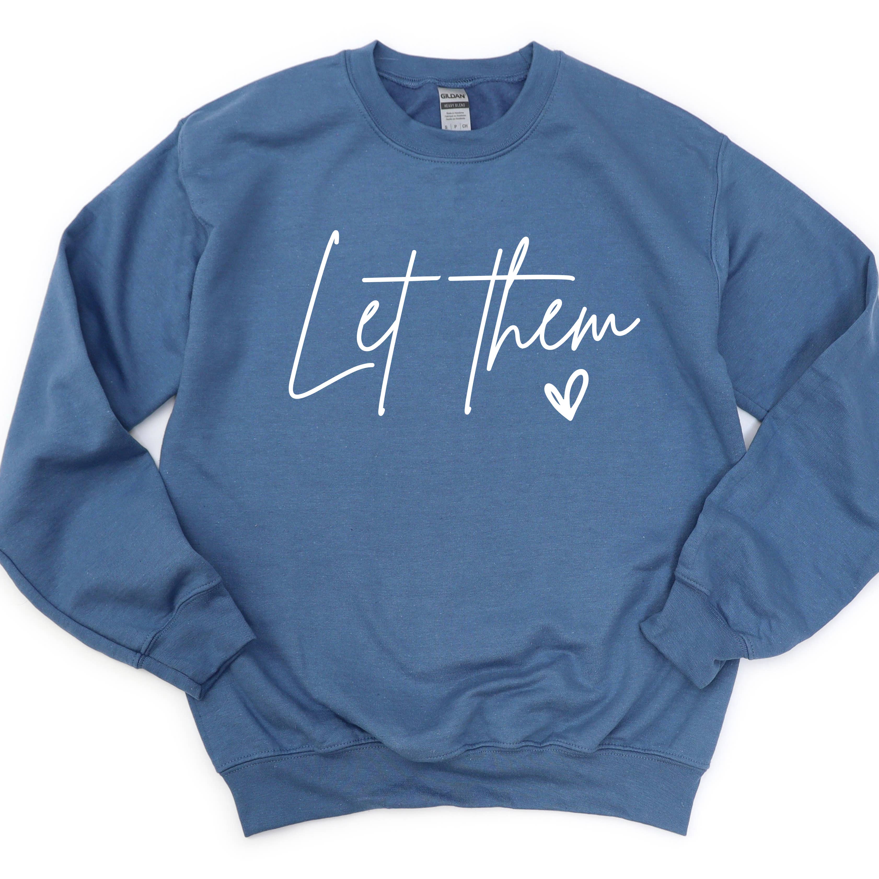Down Home Tees - Wholesale Graphic Sweatshirt - Women's - Let Them Inspirational Women's Clothing Crewneck Sweatshirt1