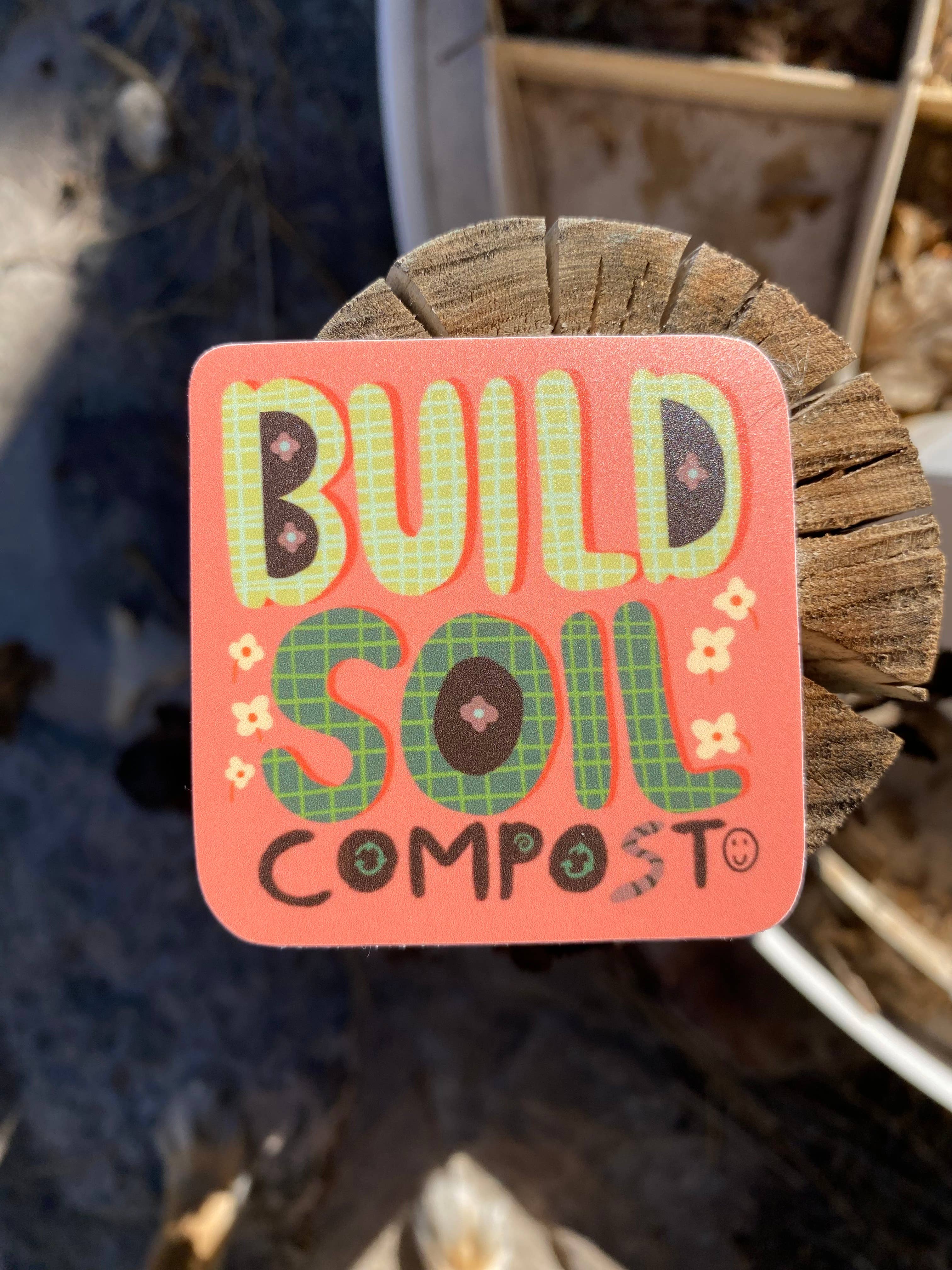 June Jewell Designs - Vente Autocollant - Autocollant en vinyle Build Soil, Compost de 2,5 pouces2