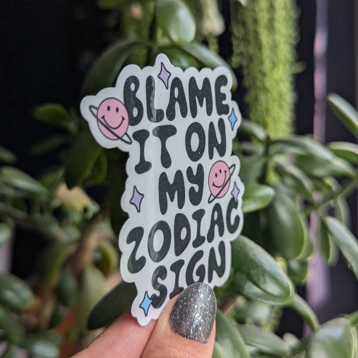 Moonlit Creations – wholesale Sticker – Blame it on my zodiac sign, funny astrology vinyl sticker3