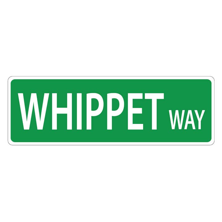 Whippet Street Sign for wholesale by Imagine This Company