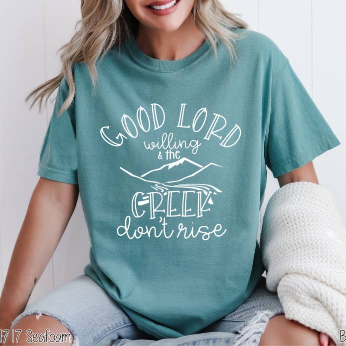 Bama Screens - Wholesale Sublimation Transfer - Good Lord Willing And The Creek Don't Rise #BS641