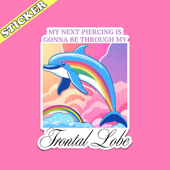 Pretty Toxic Stickers - Wholesale Sticker - Lobotomize Me Sticker, Pastel Dolphin, Funny 90s Sticker1