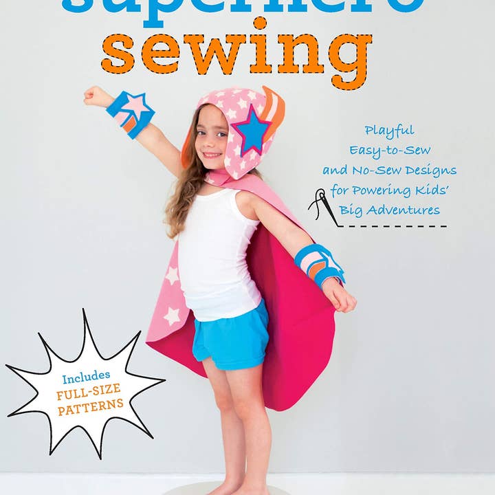 Boon Books – wholesale Crafts, hobbies & DIY book – Superhero Sewing: Easy Designs & Patterns for Kids by Huerta