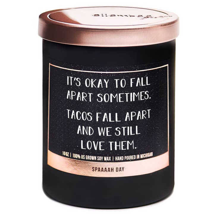 It's OK to fall apart sometimes tacos fall apart soy candles for wholesale by ellembee gift