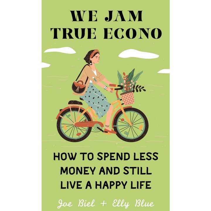We Jam True Econo: Spend Less & Still Live a Happy Life Zine for wholesale by Microcosm Publishing & Distribution