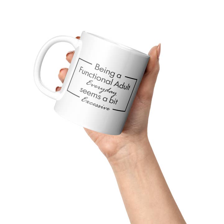 Custom Color Solutions - Wholesale Coffee Mug - Being a Functional Adult Mug – 11 oz Ceramic Mug6