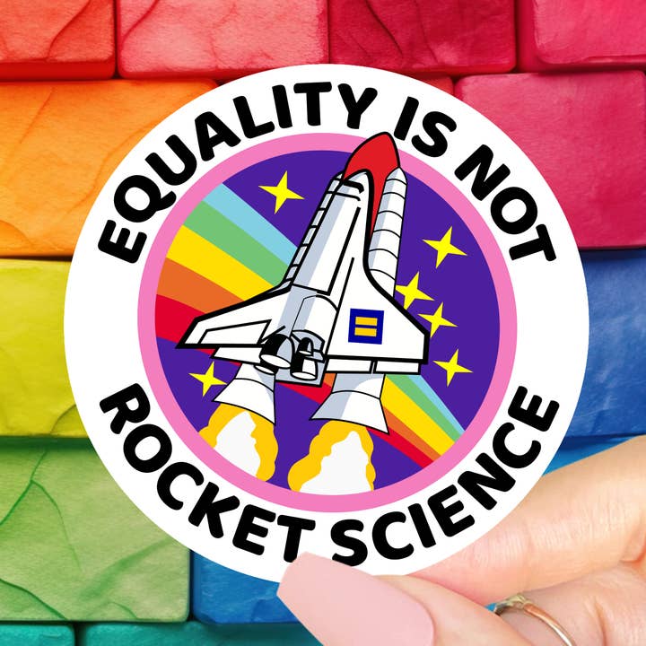 L'égalité n'est pas de la science-fusée, Autocollant de justice sociale pour la vente par Radical Buttons