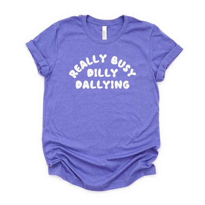 Really Busy Dilly Dallying Graphic Tee | Long Sleeve 312 for wholesale by 208 Tees