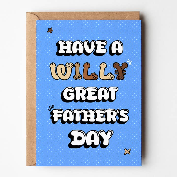 Yeah Noted - Wholesale Father’s Day card - Have a Willy Great Father's Day Card, Rude Greeting Card