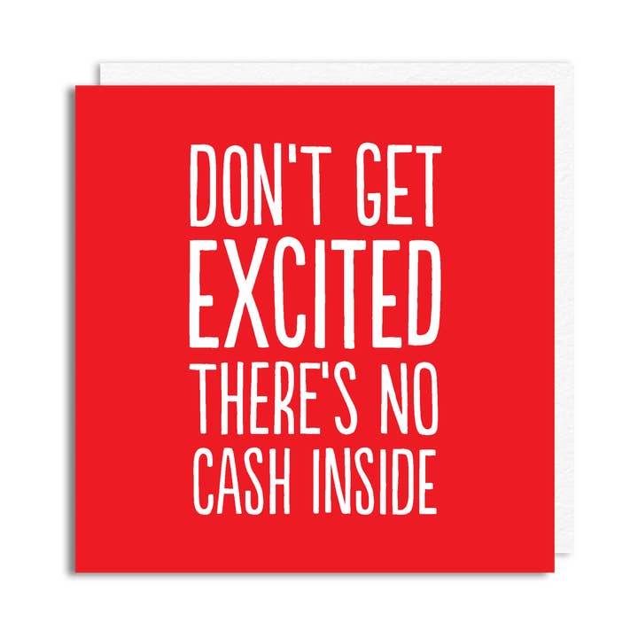 Funny Birthday Card - ‘No Cash Inside Card’ for wholesale by The Buddy Fernandez Card Company