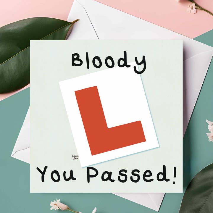 Funny Driving Test Congratulations Card "Bloody L You Passed for wholesale by Rebecca Gladys
