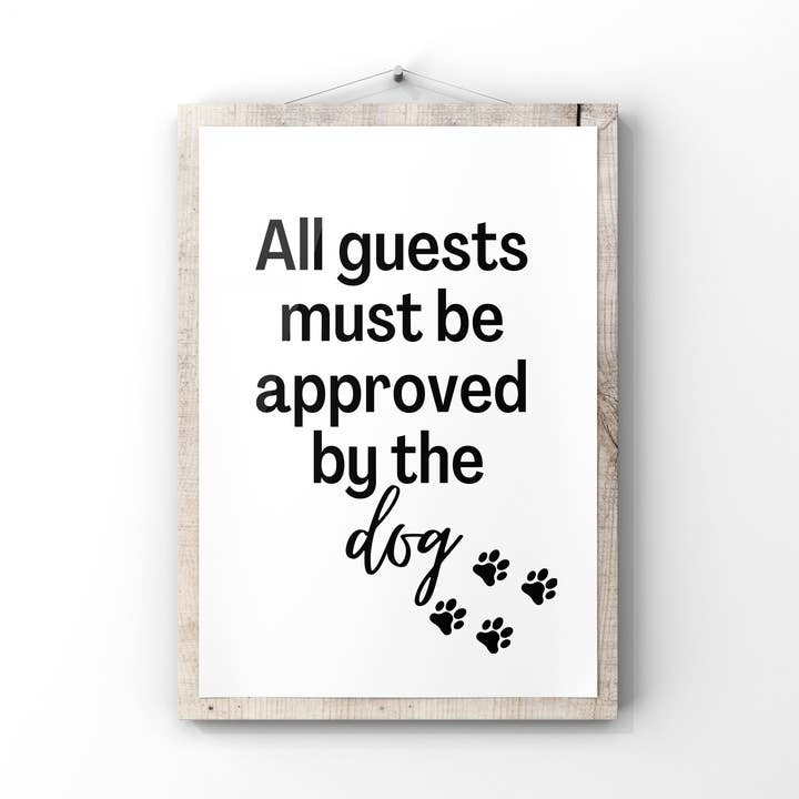 Tous les invités doivent être approuvés par le chien/chien pour la vente par UK Print Studio