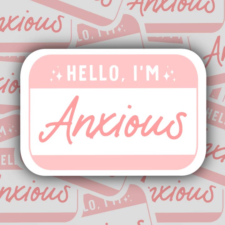 Hello, I'm Anxious Sticker | Mental Health Stickers for wholesale by Groovy Doodies