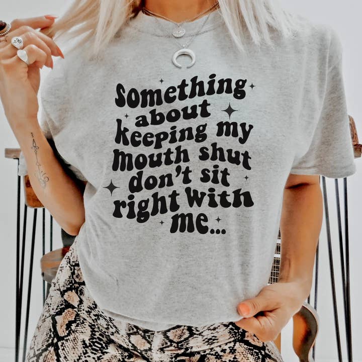Something About Keeping My Mouth Shut for wholesale by Trinity & Christopher Designs LLC