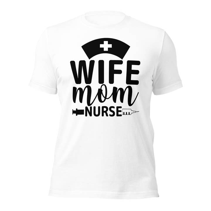 Wife Mom Nurse T-shirt, uniseks voor wholesale door Black and Gifted LLC