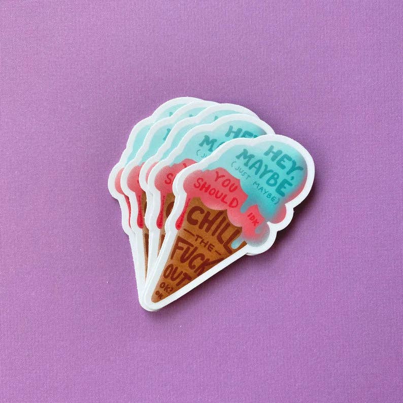 Brand Nhu Creative Studio - Wholesale Sticker - Chill the Fuck Out Ice Cream Sticker4