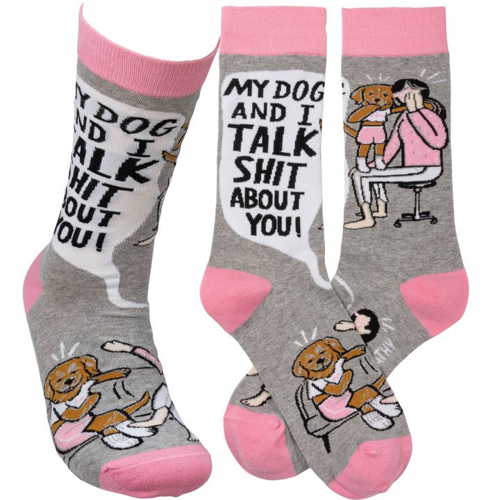 Primitives by Kathy - Wholesale Socks - Unisex - My Dog And I Talk About You Socks