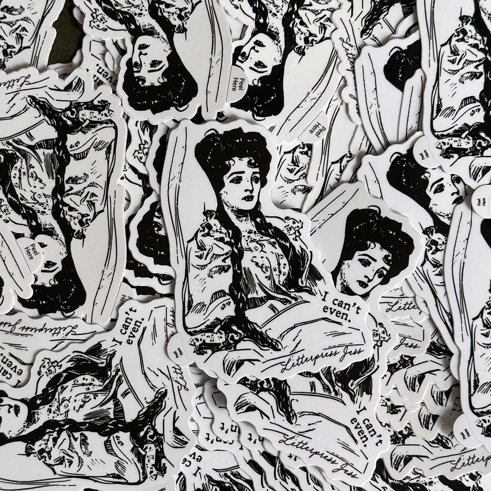 Letterpress Jess - Wholesale Sticker - Gibson Girl Can't Even Sticker2