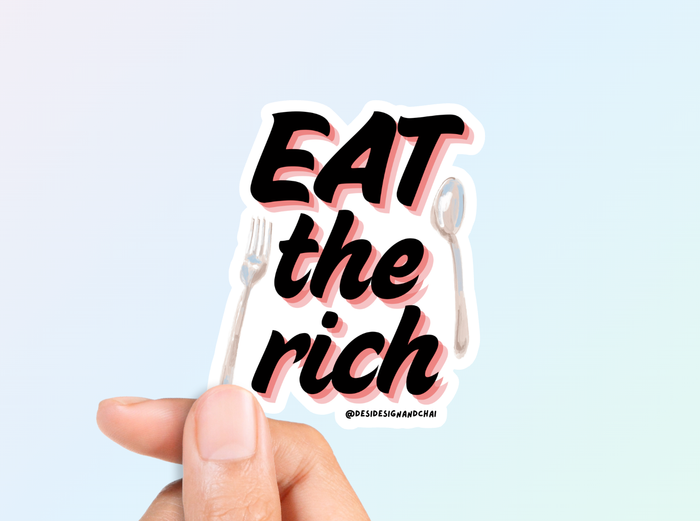 Desi design and chai - Wholesale Sticker - Eat the rich - Waterproof Matte Vinyl Sticker 0
