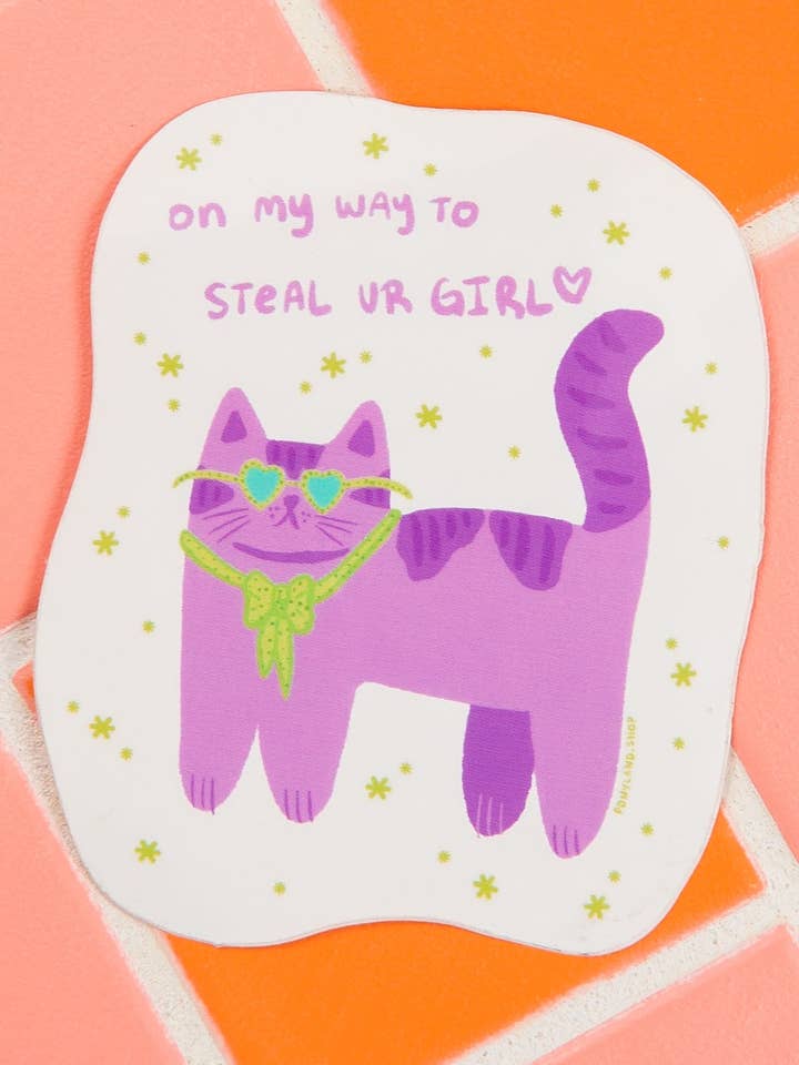 "OMW to Steal Ur Girl" Waterproof UV Vinyl Sticker for wholesale by PONYLAND