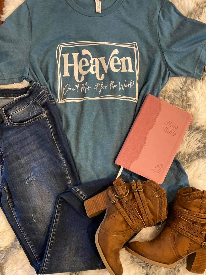 Heaven don’t miss it for the world Religious Adult Tee for wholesale by Two Kinds Of Krazy