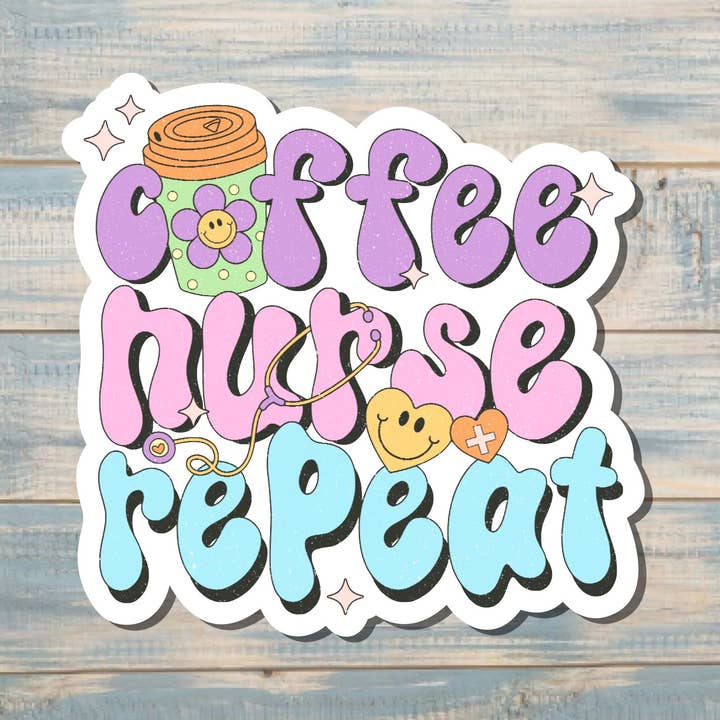 Coffee Nurse Repeat |Sticker or Magnet for wholesale by Handmade by Marlayna