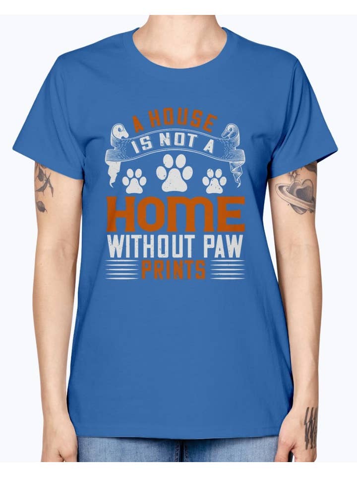 tshirt unlimited - Vendita all'ingrosso Maglietta serigrafata - Donna - T-shirt con scritta «A House Is Not a Home Without Paw Print»