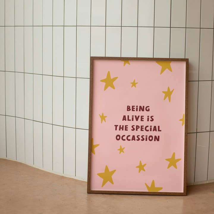 WISDOM & WONDER DESIGNS X MIND | Being Alive Is The Special Occasion | Art Print for wholesale by Wisdom and Wonder Designs