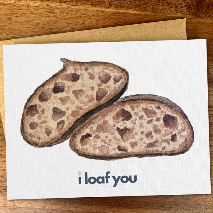 I loaf you bread card, Funny sourdough bread card, Food pun for wholesale by Pink Hill Press