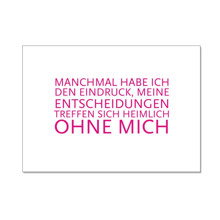 Postcard landscape, SOMETIMES I HAVE THE IMPRESSION MY DECISIONS MEET SECRETLY WITHOUT ME for wholesale by 17;30