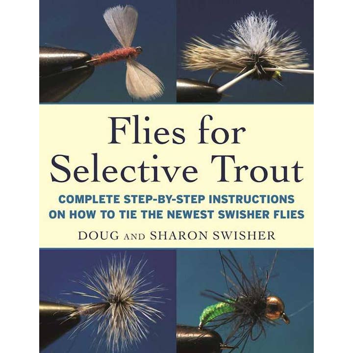 Flies for Selective Trout by Doug Swisher for wholesale by Simon & Schuster