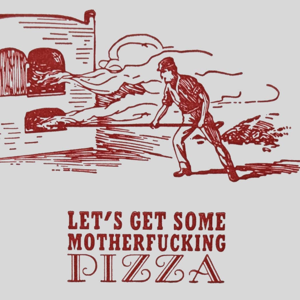 Rx Letterpress - Vente Carte de vœux classique - Allons chercher de la putain de pizza ! | Carte d'ami farfelue0
