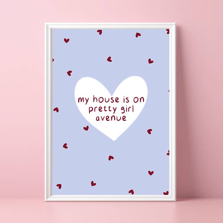 My House Is On Pretty Girl Avenue - Lyric Print for wholesale by Danni Boden Designs