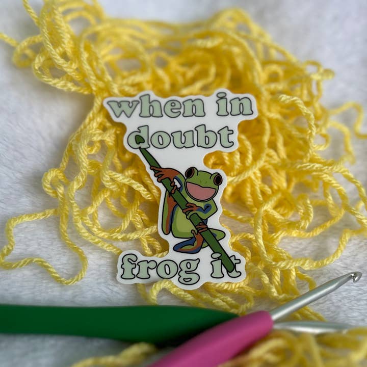 When in Doubt, Frog it! Sticker for wholesale by The Hookshelf