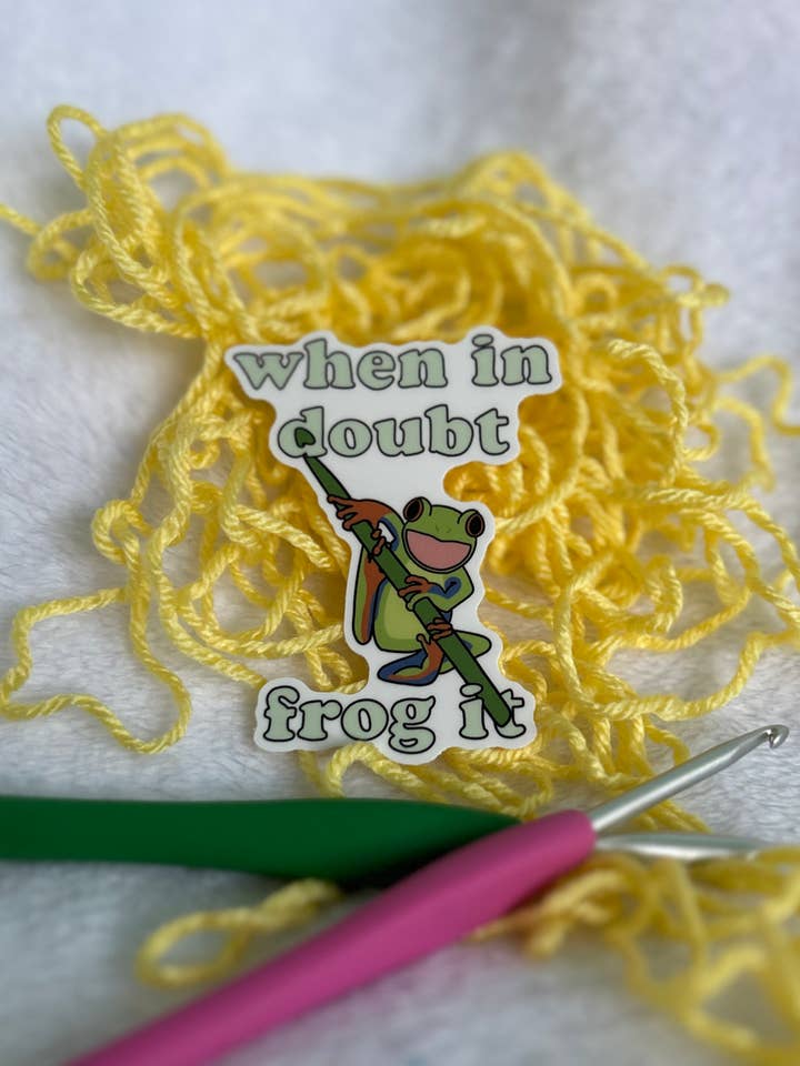 When in Doubt, Frog it! Sticker for wholesale by The Hookshelf