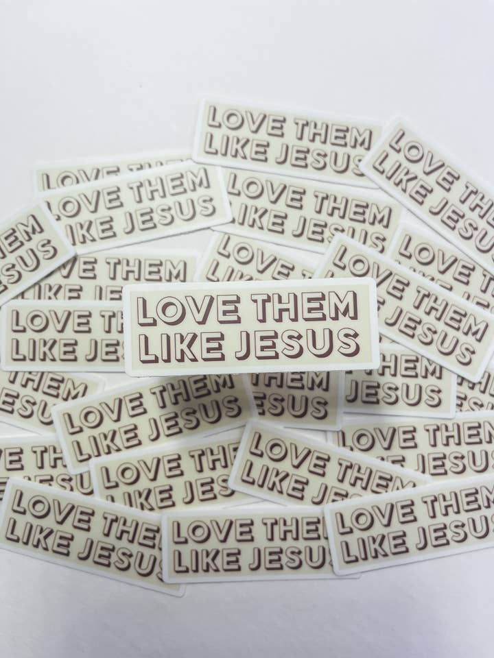Love Them Like Jesus waterdichte sticker - crème voor wholesale door HH and Grace Co